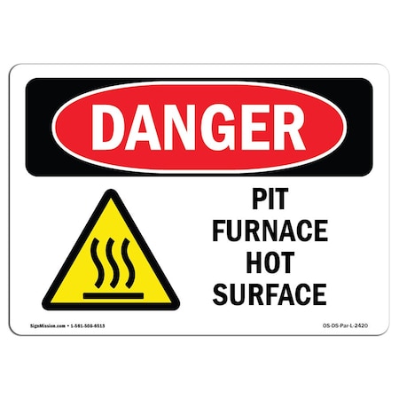 Signmission OSHA Danger Sign, Pit Furnace Hot Surface, 5in X 3.5in Decal, 10PK, 5" W, 3.5" H, Landscape, PK10 OS-DS-D-35-L-2420-10PK